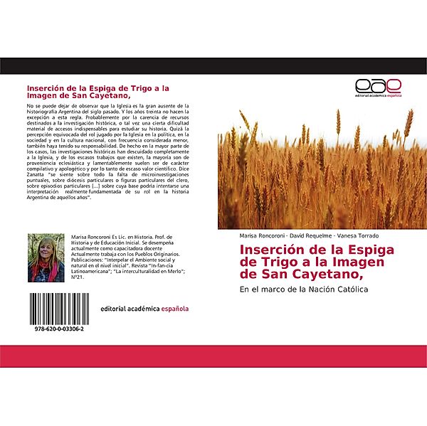 Inserción de la Espiga de Trigo a la Imagen de San Cayetano,, Marisa Roncoroni, David Requelme, Vanesa Torrado