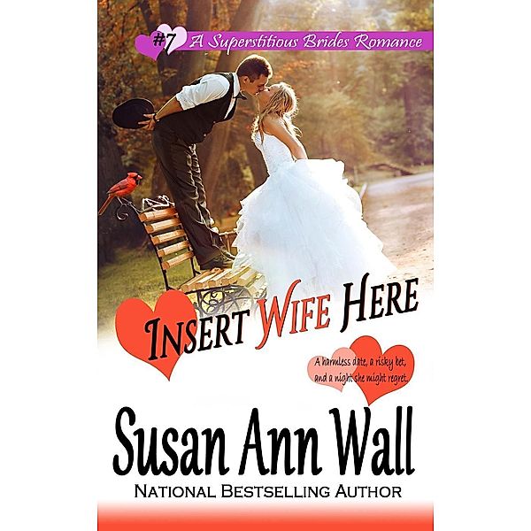 Insert Wife Here (Superstitious Brides, #7), Susan Ann Wall