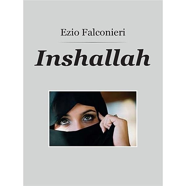 Inshallah, Ezio Falconieri