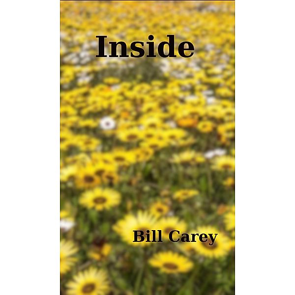 Inside, Bill Carey