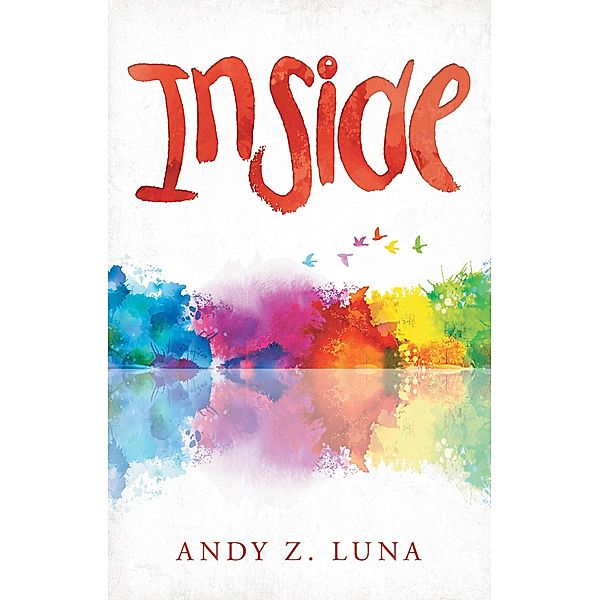 Inside, Andy Z. Luna