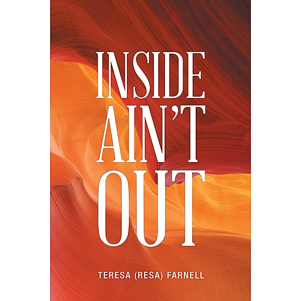 Inside Ain’T Out, Teresa Farnell