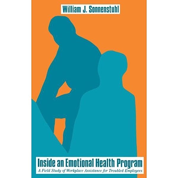 Inside an Emotional Health Program, William J. Sonnenstuhl