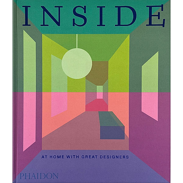 Inside, At Home with Great Designers, Phaidon Editors