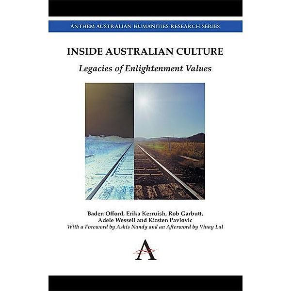 Inside Australian Culture / Anthem Studies in Australian Politics, Economics and Society Bd.2, Baden Offord, Erika Kerruish, Rob Garbutt, Adele Wessell, Kirsten Pavlovic