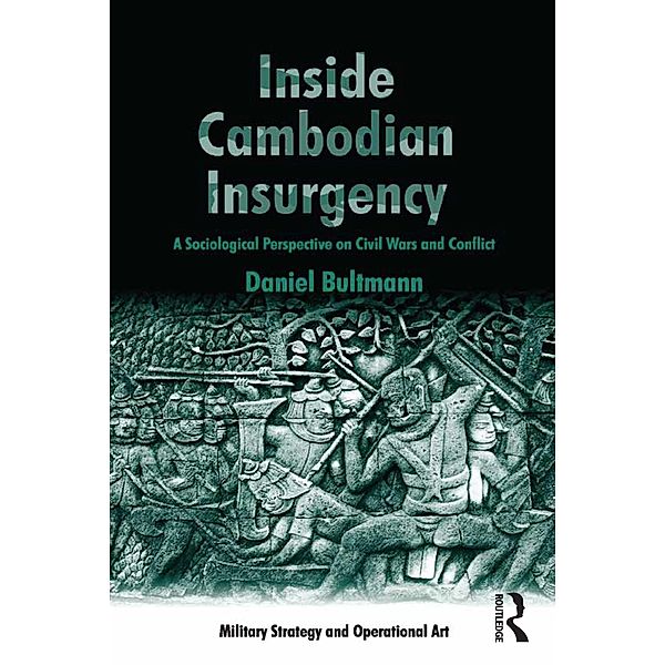 Inside Cambodian Insurgency, Daniel Bultmann