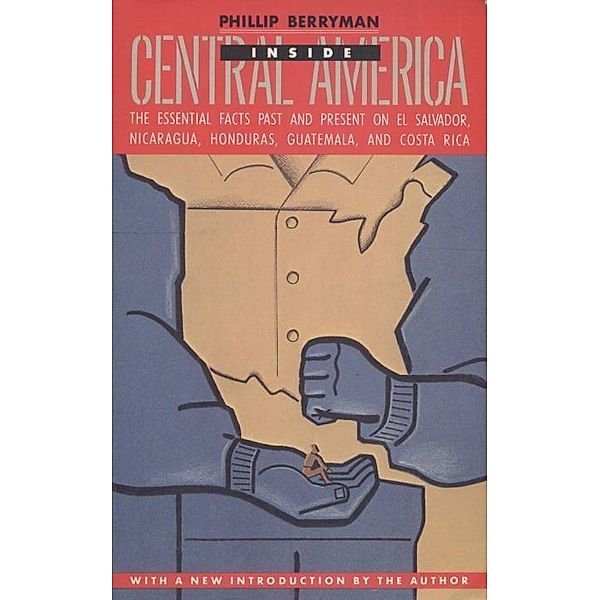 INSIDE CENTRAL AMERICA, Phillip Berryman