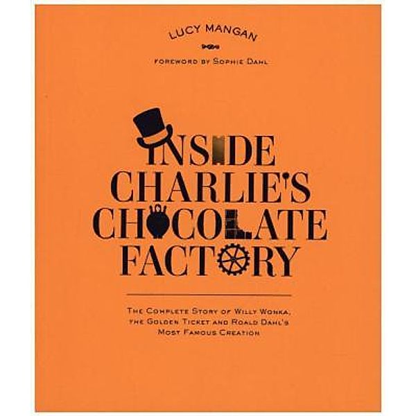 Inside Charlies Chocolate Factory, Roald Dahl