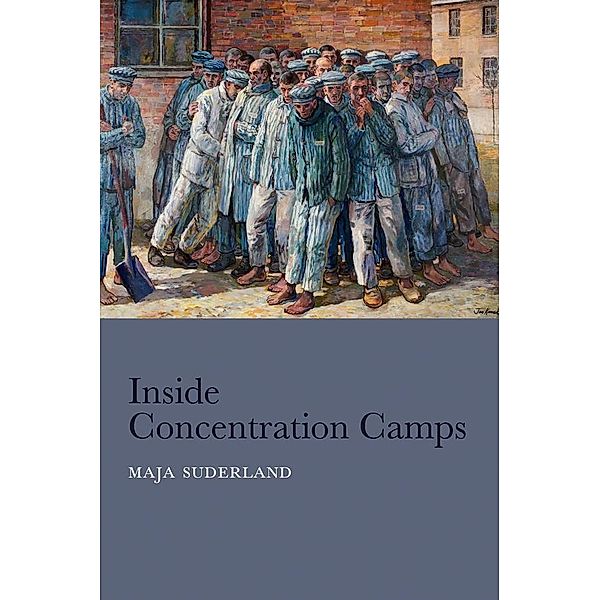 Inside Concentration Camps, Maja Suderland