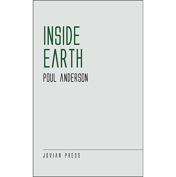 Inside Earth, Poul Anderson