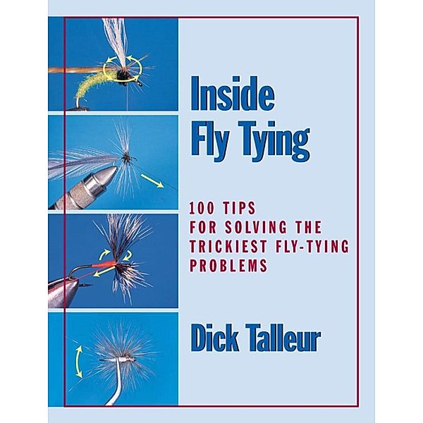 Inside Fly Tying, Dick Talleur