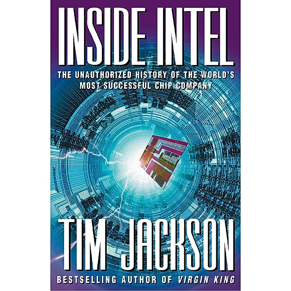 Inside Intel (Text Only), Tim Jackson