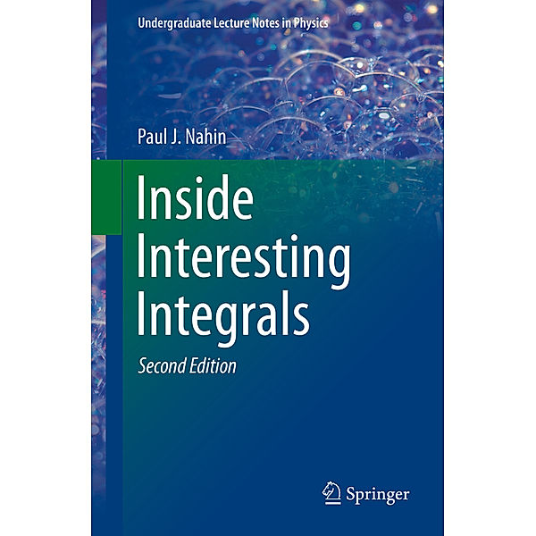 Inside Interesting Integrals, Paul J. Nahin