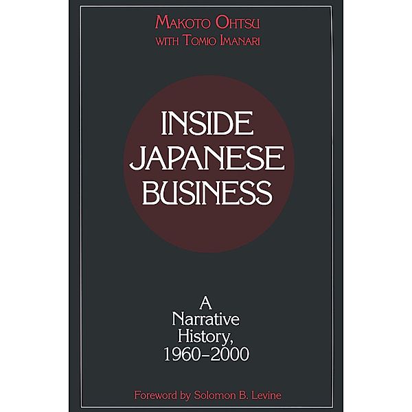 Inside Japanese Business: A Narrative History 1960-2000, Makota Ohtsu, Tomio Imanari