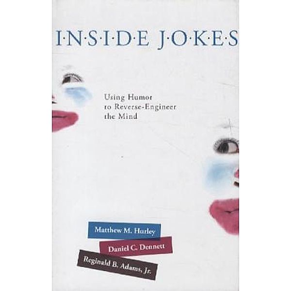 Inside Jokes, Matthew M. Hurley, Daniel C. Dennett, Reginald B. Adams