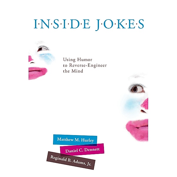 Inside Jokes, Matthew M. Hurley, Daniel C. Dennett, Reginald B. Adams