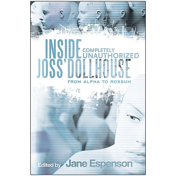 Inside Joss' Dollhouse, Jane Espenson