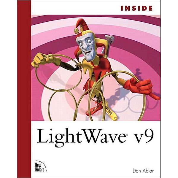 Inside LightWave v9, Dan Ablan