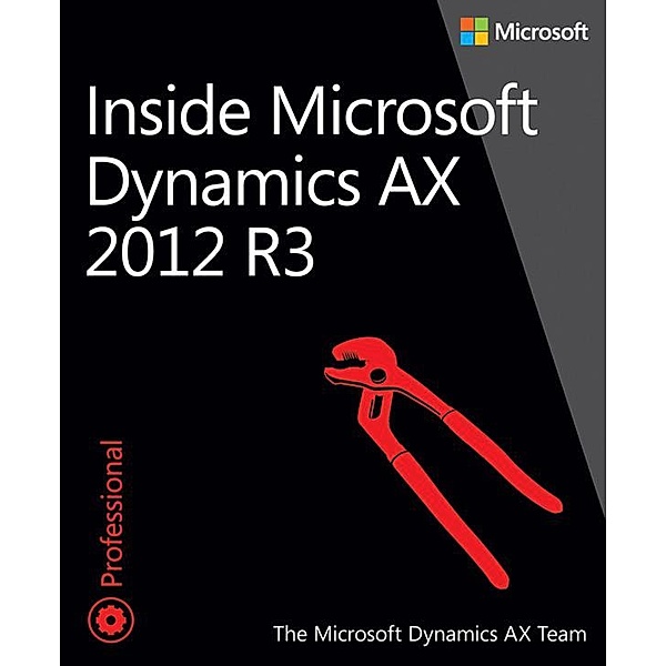Inside Microsoft Dynamics AX 2012 R3, The Microsoft Dynamics Ax Team