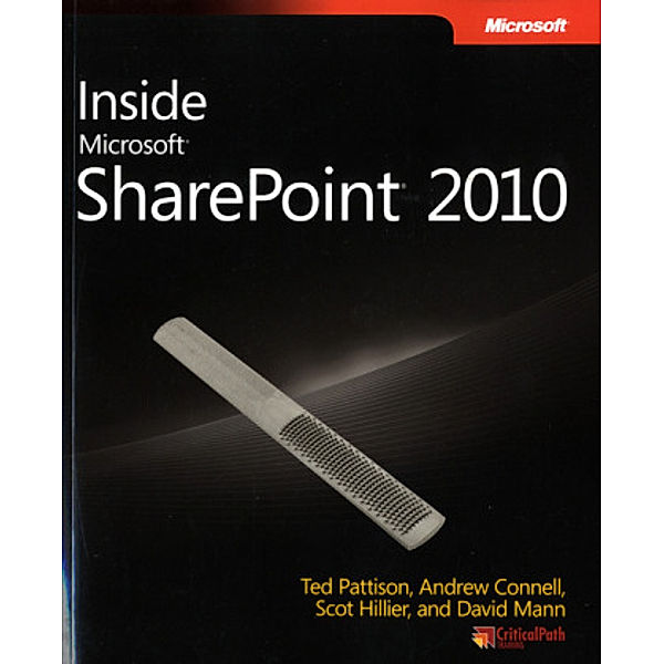 Inside Microsoft® SharePoint® 2010, Ted Pattison