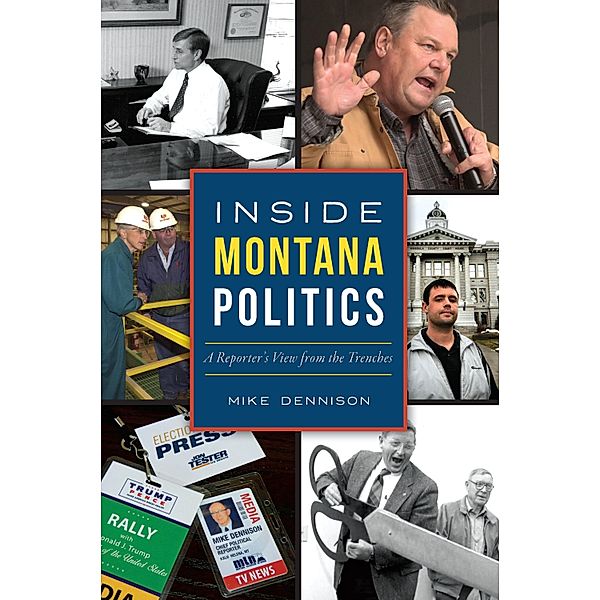 Inside Montana Politics, Mike Dennison