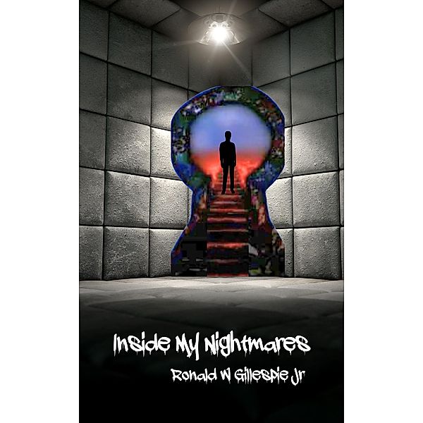 Inside My Nightmares, Ronald W. Gillespie