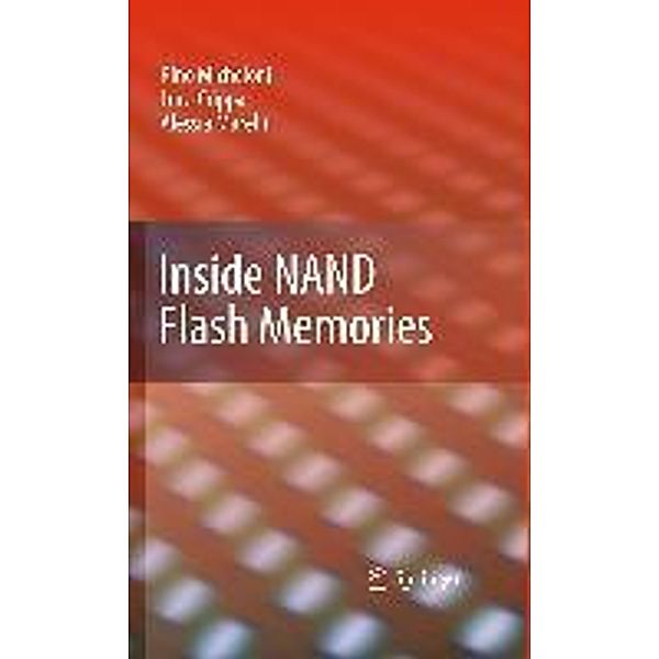 Inside NAND Flash Memories, Rino Micheloni, Luca Crippa, Alessia Marelli