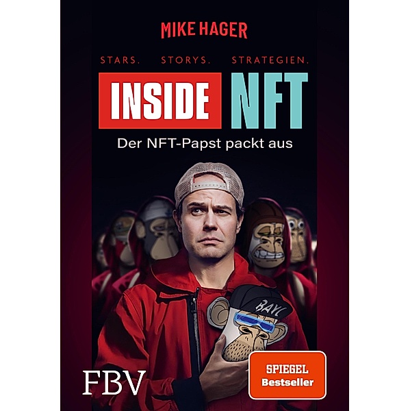 Inside NFT: Stars, Storys, Strategien, Mike Hager