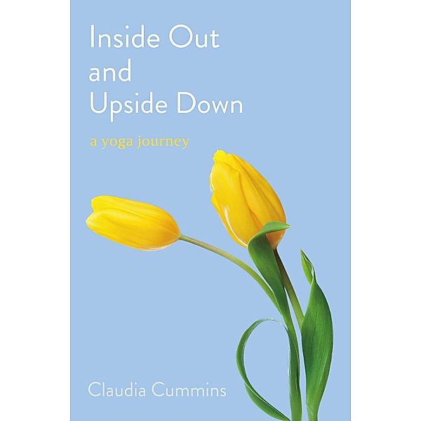 Inside Out and Upside Down, Claudia Cummins