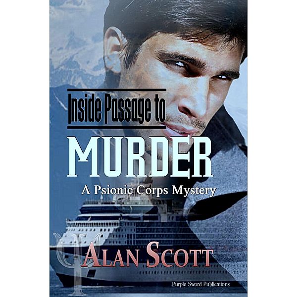 Inside Passage to Murder, Alan Scott