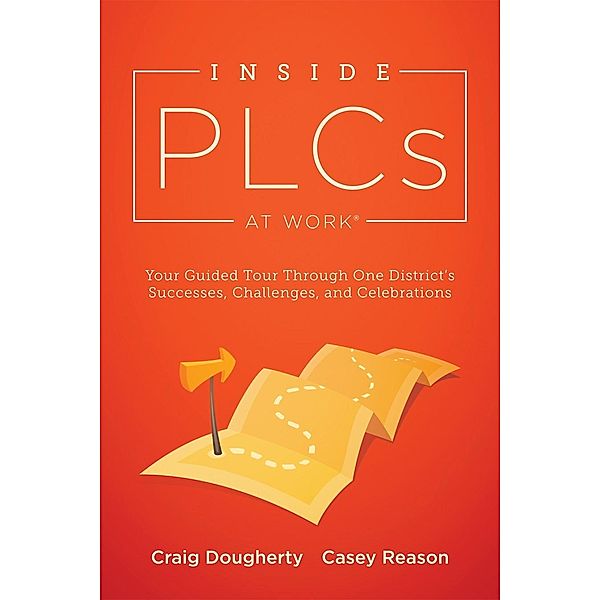 Inside PLCs at Work®, Craig Dougherty, Casey Reason