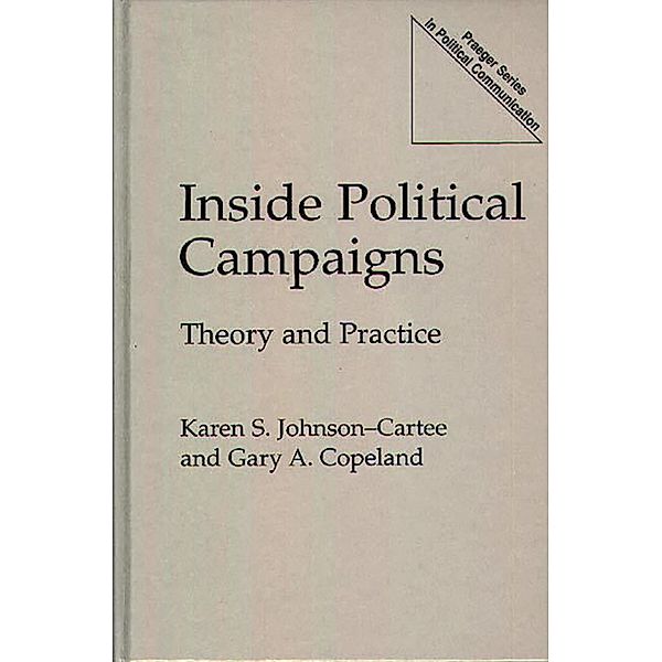 Inside Political Campaigns, Gary A. Copeland, Karen S. Johnson-Cartee