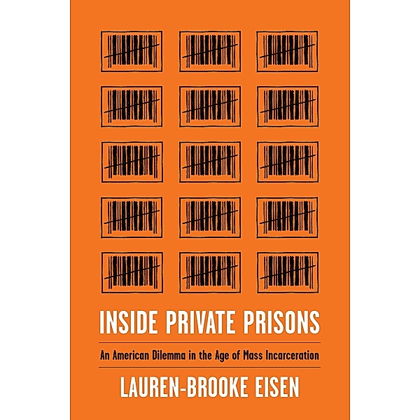Inside Private Prisons, Lauren-Brooke Eisen