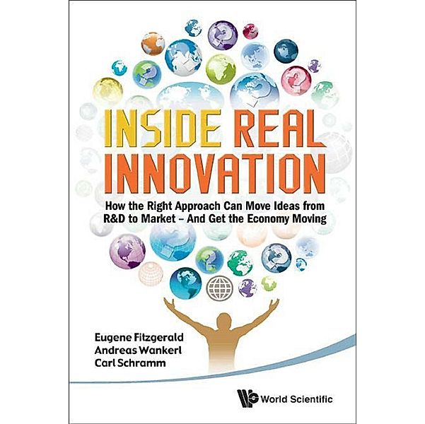 Inside Real Innovation, Carl Schramm, Andreas Wankerl, Eugene Fitzgerald