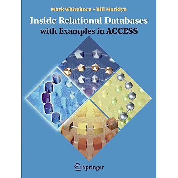 Inside Relational Databases with Examples in Access, Mark Whitehorn, Bill Marklyn