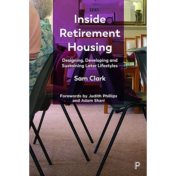 Inside Retirement Housing, Sam Clark