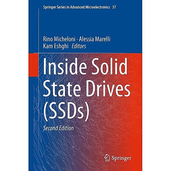 Inside Solid State Drives (SSDs) / Springer Series in Advanced Microelectronics Bd.37