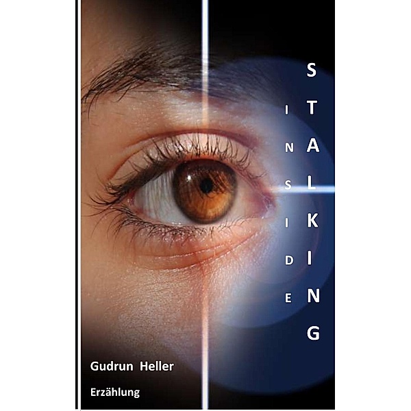 Inside Stalking, Gudrun Heller
