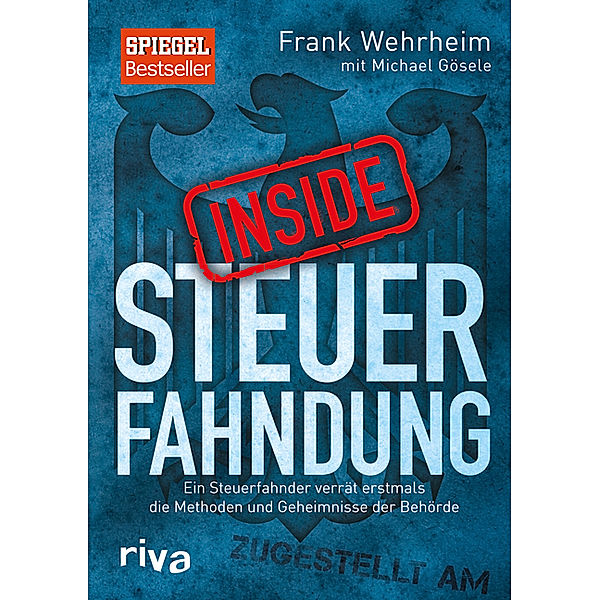 Inside Steuerfahndung, Frank Wehrheim, Michael Gösele