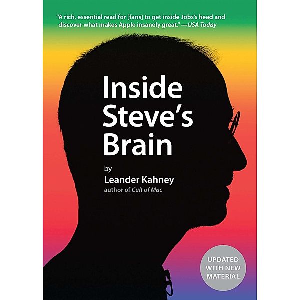 Inside Steve's Brain, Leander Kahney