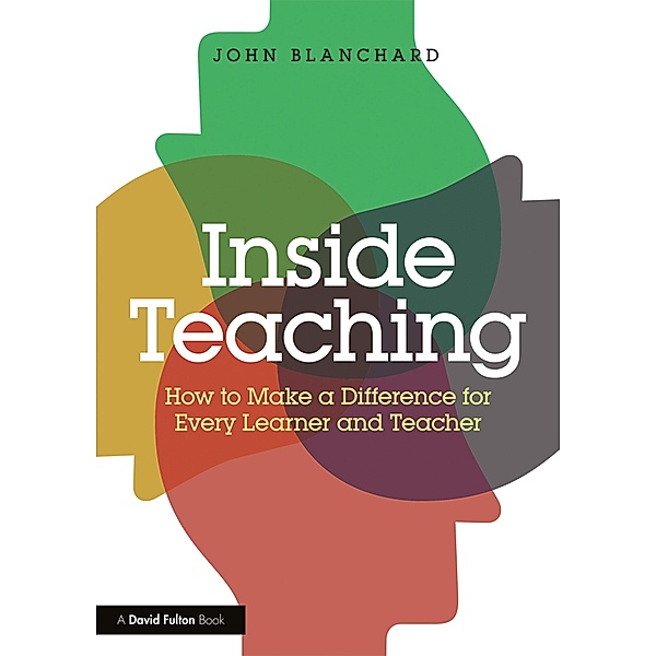 Inside Teaching, John Blanchard