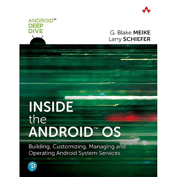 Inside the Android OS, G. Blake Meike, Lawrence Schiefer