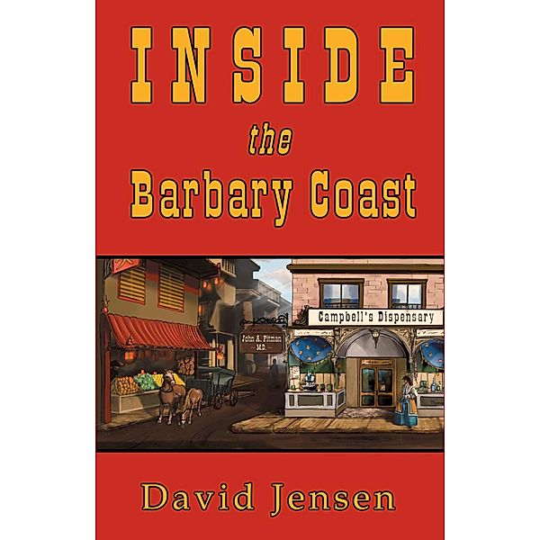 Inside the Barbary Coast, David Jensen