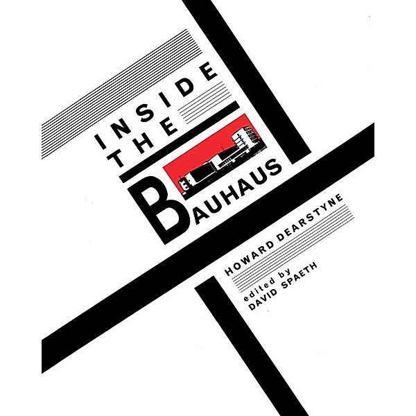 Inside the Bauhaus, Howard Dearstyne