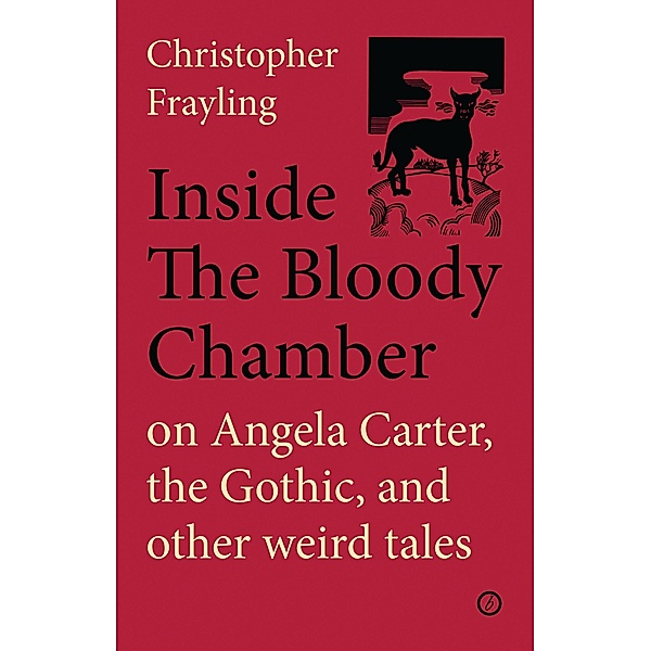 Inside the Bloody Chamber, Christopher Frayling