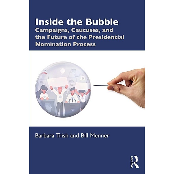 Inside the Bubble, Barbara Trish, William Menner