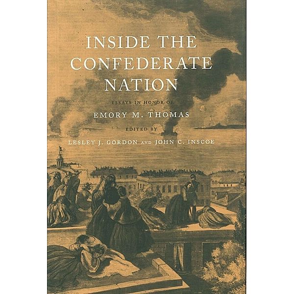 Inside the Confederate Nation / Conflicting Worlds: New Dimensions of the American Civil War