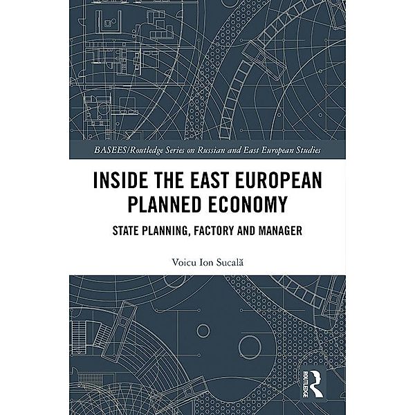Inside the East European Planned Economy, Voicu Ion Sucala