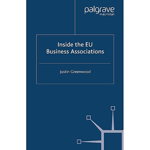 Inside the EU Business Associations, J. Greenwood