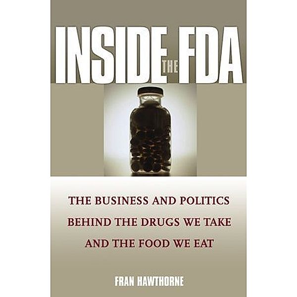 Inside the FDA, Fran Hawthorne